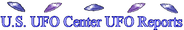 US UFO Center UFO Reports